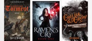 Raven's Cry, Callus and Crow, A crow Named Torment. E-book Recs.